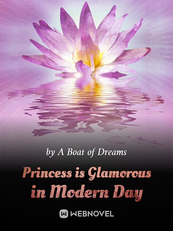 Princess is Glamorous in Modern Day - Free online novel on NovelFlow Princess is Glamorous in Modern Day cover - Read free novel on NovelFlow