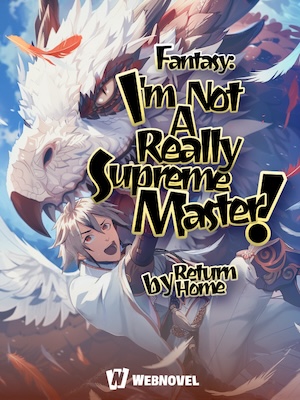 Fantasy: I'm Really Not A Supreme Master! cover