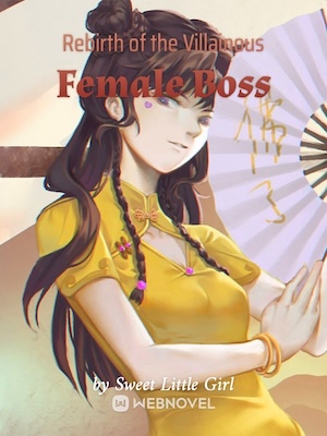 Rebirth of the Villainous Female Boss - Free online novel on NovelFlow Rebirth of the Villainous Female Boss cover - Read free novel on NovelFlow
