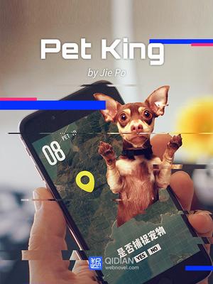 Pet King - Free online novel on NovelFlow Pet King cover - Read free novel on NovelFlow