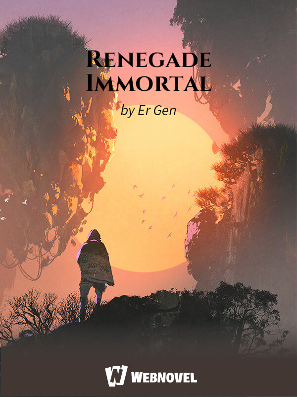 Renegade Immortal - Free online novel on NovelFlow Renegade Immortal cover - Read free novel on NovelFlow
