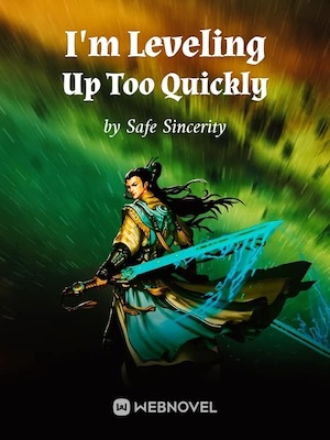 I'm Leveling Up Too Quickly cover