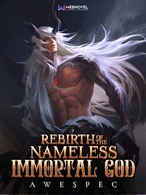 Rebirth of the Nameless Immortal God - Free online novel on NovelFlow Rebirth of the Nameless Immortal God cover - Read free novel on NovelFlow