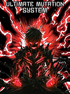 Villain: Ultimate Mutation System in the Alternate World - Free online novel on NovelFlow Villain: Ultimate Mutation System in the Alternate World cover - Read free novel on NovelFlow