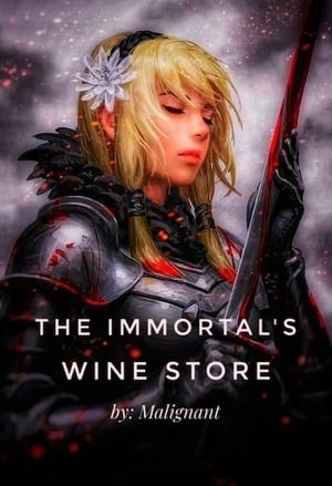 The Immortal's Wine Store - Free online novel on NovelFlow The Immortal's Wine Store cover - Read free novel on NovelFlow