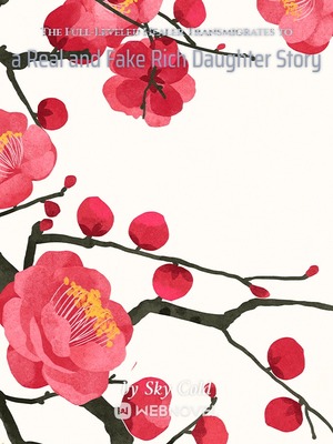The Full-Leveled Healer Transmigrates to a Real and Fake Rich Daughter Story - Free online novel on NovelFlow The Full-Leveled Healer Transmigrates to a Real and Fake Rich Daughter Story cover - Read free novel on NovelFlow
