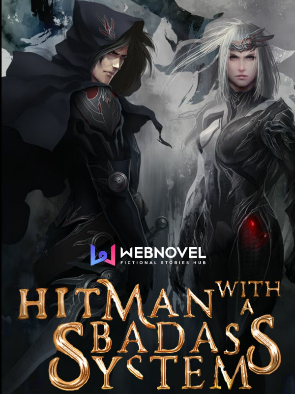 Hitman With A Badass System - Free online novel on NovelFlow Hitman With A Badass System cover - Read free novel on NovelFlow