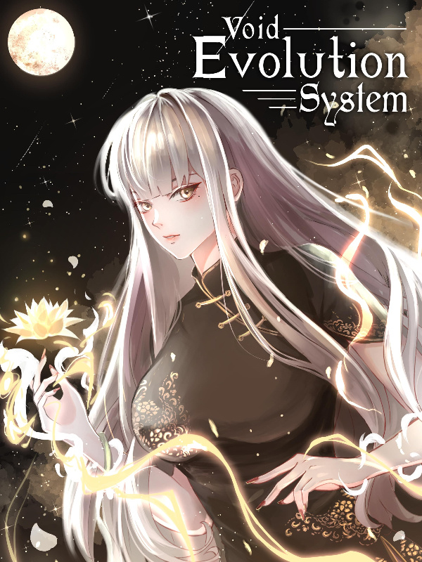 Void Evolution System - Free online novel on NovelFlow Void Evolution System cover - Read free novel on NovelFlow