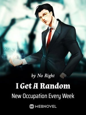 I Get A Random New Occupation Every Week cover