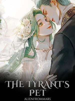 The Tyrant's Pet - Free online novel on NovelFlow The Tyrant's Pet cover - Read free novel on NovelFlow