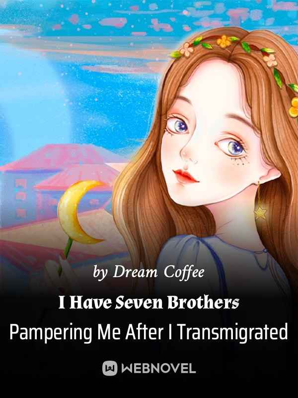 Real And Fake Young Lady: I Have Seven Brothers Pampering Me After I Transmigrated - Free online novel on NovelFlow Real And Fake Young Lady: I Have Seven Brothers Pampering Me After I Transmigrated cover - Read free novel on NovelFlow