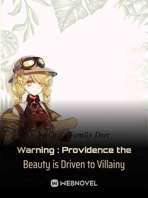 Warning : Providence the Beauty is Driven to Villainy cover