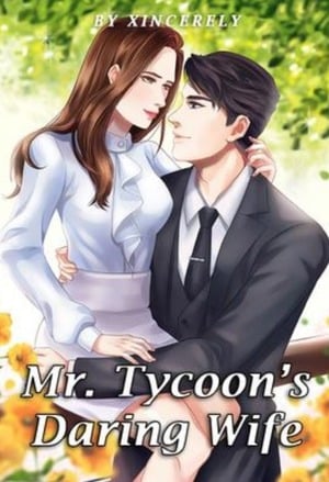 Mr. Tycoon's Daring Wife - Free online novel on NovelFlow Mr. Tycoon's Daring Wife cover - Read free novel on NovelFlow