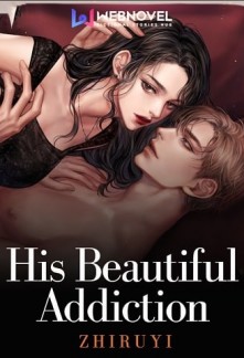 His Beautiful Addiction - Free online novel on NovelFlow His Beautiful Addiction cover - Read free novel on NovelFlow