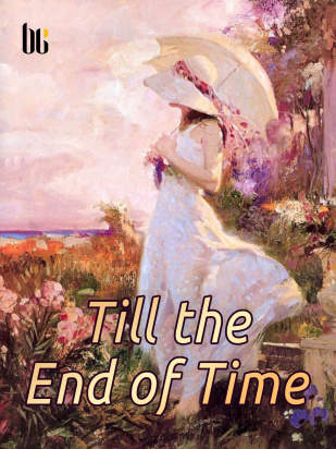Till the End of Time - Free online novel on NovelFlow Till the End of Time cover - Read free novel on NovelFlow