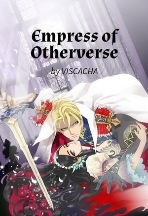 Empress of Otherverse - Free online novel on NovelFlow Empress of Otherverse cover - Read free novel on NovelFlow