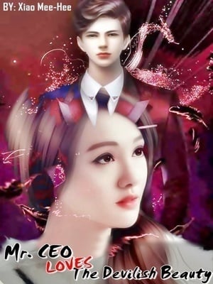 Mr. CEO Loves The Devilish Beauty - Free online novel on NovelFlow Mr. CEO Loves The Devilish Beauty cover - Read free novel on NovelFlow