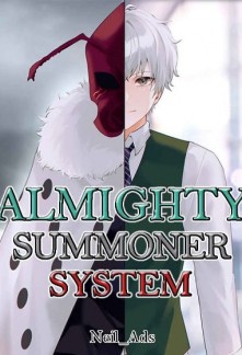 Almighty Summoner System - Free online novel on NovelFlow Almighty Summoner System cover - Read free novel on NovelFlow