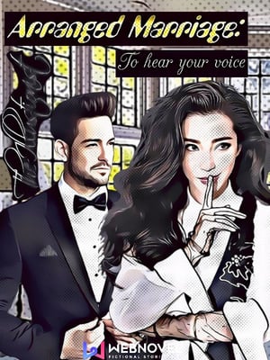Arranged Marriage: To Hear Your Voice - Free online novel on NovelFlow Arranged Marriage: To Hear Your Voice cover - Read free novel on NovelFlow