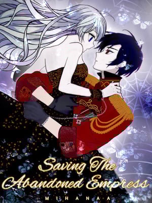Saving The Abandoned Empress - Free online novel on NovelFlow Saving The Abandoned Empress cover - Read free novel on NovelFlow