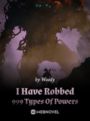 I Have Robbed 999 Types Of Powers cover