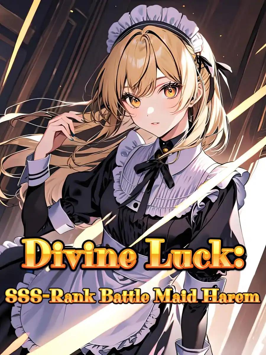 Divine Luck: SSS-Rank Battle Maid Harem cover