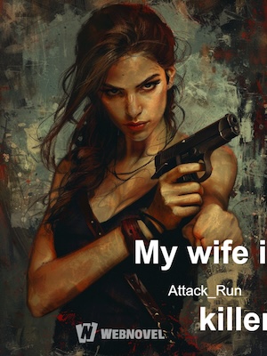 My Wife Is A Killer - Free online novel on NovelFlow My Wife Is A Killer cover - Read free novel on NovelFlow