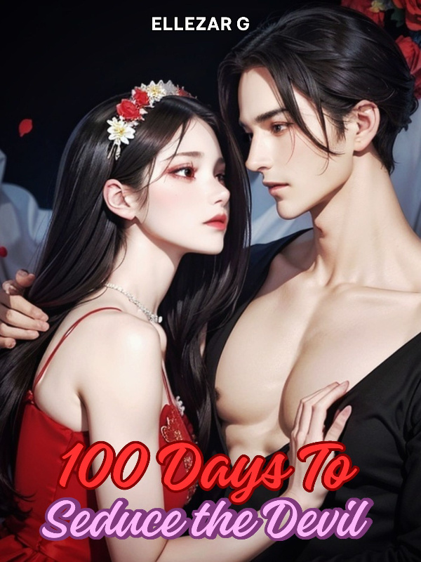 100 Days to Seduce the Devil - Free online novel on NovelFlow 100 Days to Seduce the Devil cover - Read free novel on NovelFlow