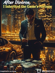 After Divorce, I Inherited the Game s Fortune cover