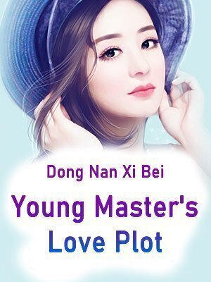 Young Master's Love Plot - Free online novel on NovelFlow Young Master's Love Plot cover - Read free novel on NovelFlow