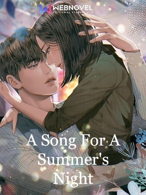 A Song For A Summer's Night - Free online novel on NovelFlow A Song For A Summer's Night cover - Read free novel on NovelFlow