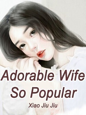 Adorable Wife So Popular cover