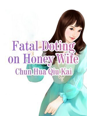 Fatal Doting on Honey Wife cover
