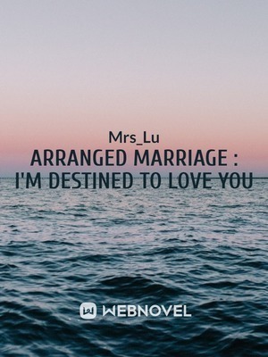 Arranged Marriage : I'm destined to love you cover