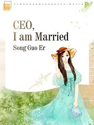 CEO, I am Married cover