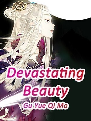 Devastating Beauty - Free online novel on NovelFlow Devastating Beauty cover - Read free novel on NovelFlow