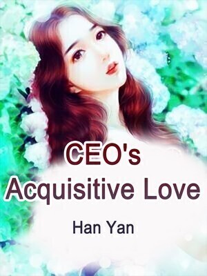 CEO's Acquisitive Love cover
