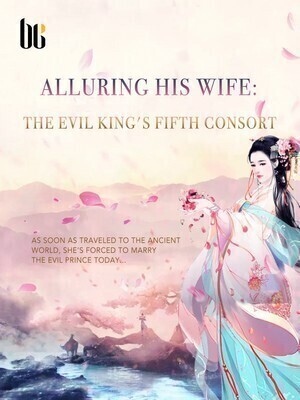 Alluring His Wife: The Evil King's Fifth Consort cover