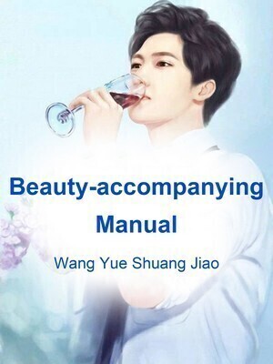 Beauty-accompanying Manual cover - Read free novel on NovelFlow