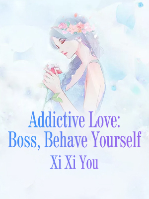 Addictive Love: Boss, Behave Yourself cover