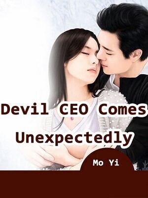Devil CEO Comes Unexpectedly - Free online novel on NovelFlow Devil CEO Comes Unexpectedly cover - Read free novel on NovelFlow