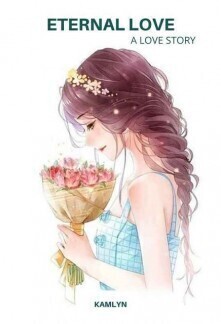 ETERNAL LOVE : A LOVE STORY cover