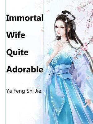 Immortal Wife Quite Adorable cover