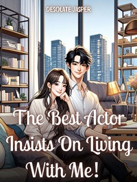 The Best Actor Insists On Living With Me! cover