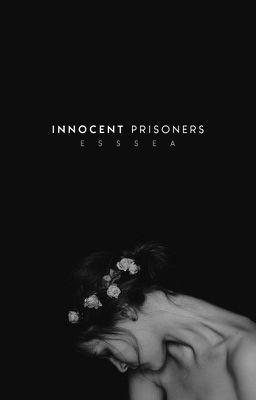 Innocent Prisoners | COMPLETED - Free online novel on NovelFlow Innocent Prisoners | COMPLETED cover - Read free novel on NovelFlow
