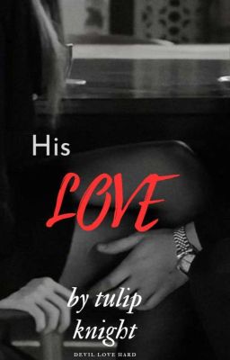 His Love - Free online novel on NovelFlow His Love cover - Read free novel on NovelFlow