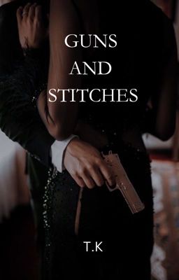 Guns and stitches - Free online novel on NovelFlow Guns and stitches cover - Read free novel on NovelFlow