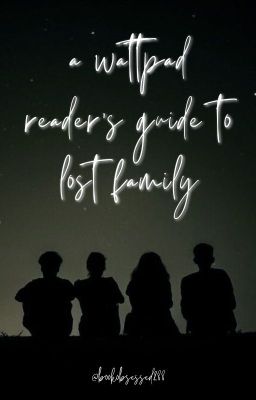 A Wattpad Reader's Guide To Lost Family cover
