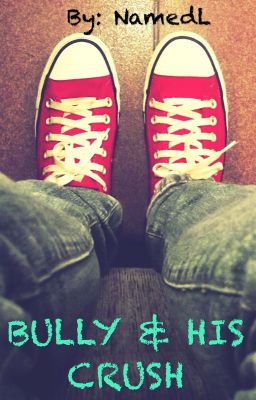 BULLY & His Crush (Boy x Boy) [COMPLETED] cover - Read free novel on NovelFlow