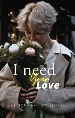 ↳ ❝ I NEED YOUR LOVE ❞| |JIKOOK ✓ - Free online novel on NovelFlow ↳ ❝ I NEED YOUR LOVE ❞| |JIKOOK ✓ cover - Read free novel on NovelFlow